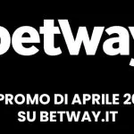 le promo di betway aprile 2021