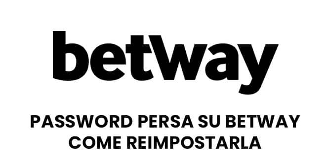 Password persa su Betway come reimpostarla