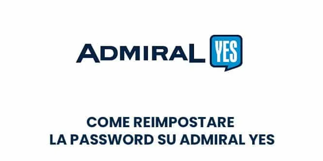 Come reimpostare la password su Admiral Yes
